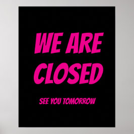Förvara stängt tecken, svart och Rosa-tecken Poster