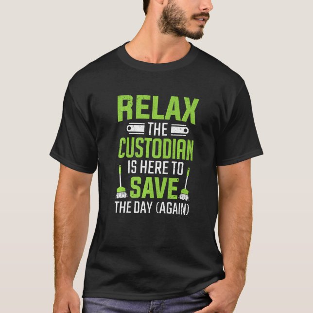 Förvararen är här till Spara Day Janitor T Shirt (Framsida)
