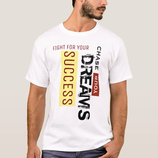 Förverkliga Drömmar Kämpa För Din Framgång T Shirt (Framsida)