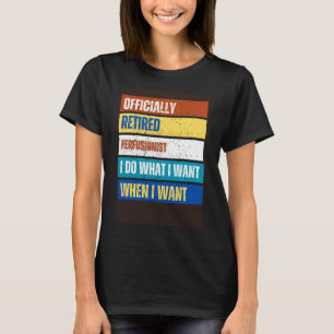 Förvirrad Pension-trötta perfusion T Shirt