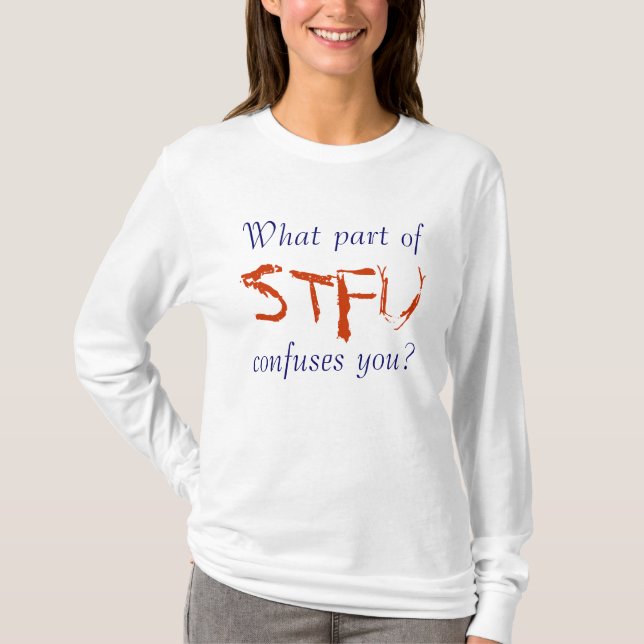 Förvirrat STFU Tee Shirt (Framsida)