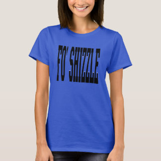 foshizzle (blk) t-shirt