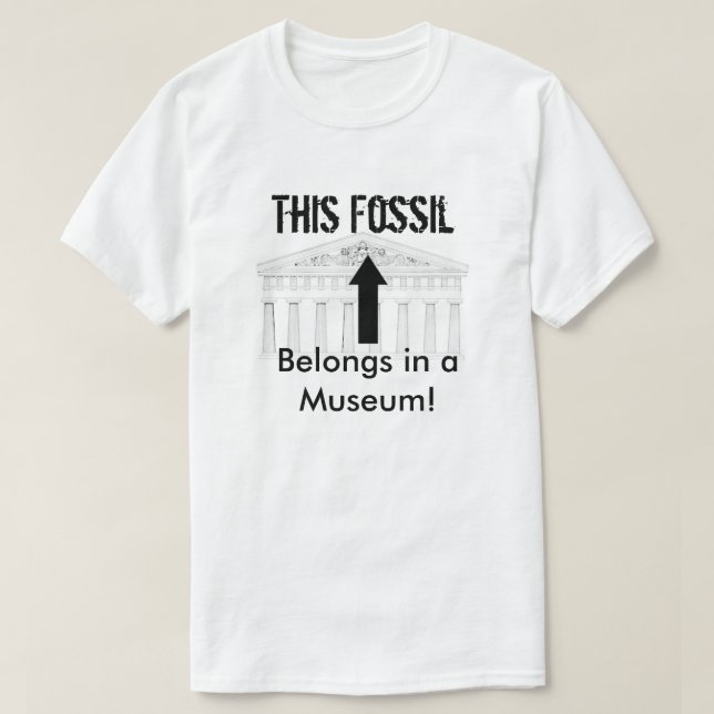 Fossil hör hemma i museum t-shirt (Design framsida)