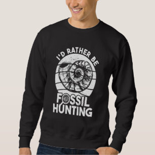 Fossil Hunter, jag skulle hellre vara Fossil Jakt Lång Ärmad Tröja