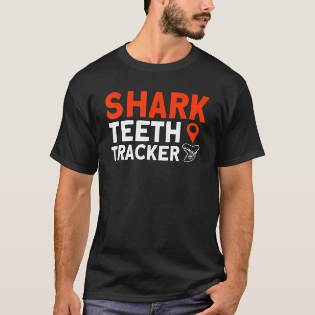 Fossil Teeth Shark Teeth Tracker Tooth Hunter T Shirt (Framsida)