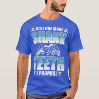 Fossil Tooth Hunter Quote for shark tooth T Shirt