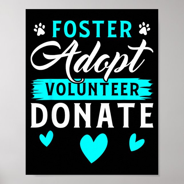 Foster Adopt Volunteer Donate Funny Animal Rescue  Poster (Framsidan)
