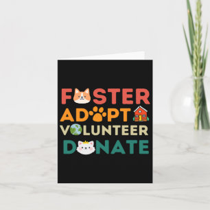 Foster Adopt Volunteer Donate Rädda djuren Shelte Kort