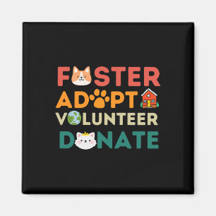 Foster Adopt Volunteer Donate Rädda djuren Shelte Magnet