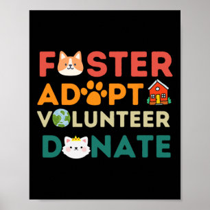 Foster Adopt Volunteer Donate Rädda djuren Shelte Poster