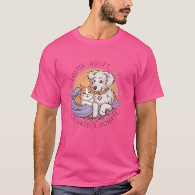 FOSTER ADOPT VOLUNTEER DONATE Rädda djuren Shelte T Shirt (Framsida)