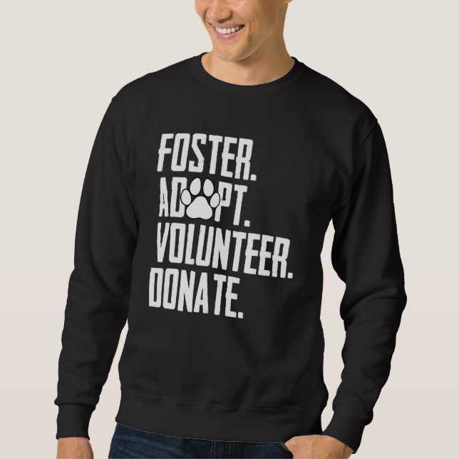 Foster adopterar frivillig Donate Rädding Djurskyd Lång Ärmad Tröja (Framsida)