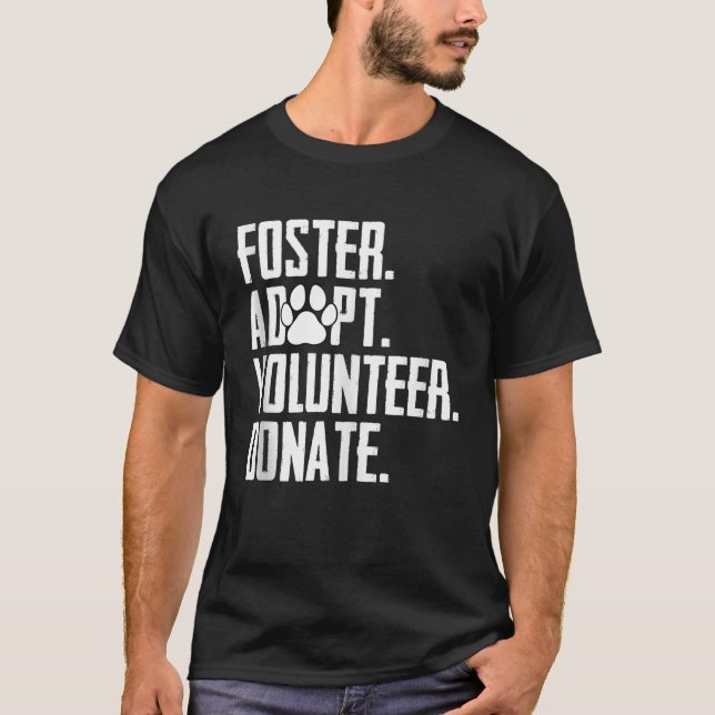 Foster adopterar frivillig Donate Rädding Djurskyd T Shirt (Framsida)