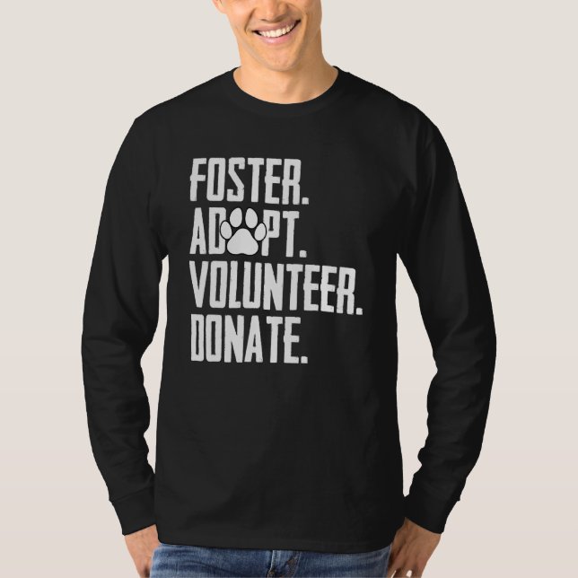 Foster adopterar frivillig Donate Rädding Djurskyd T Shirt (Framsida)