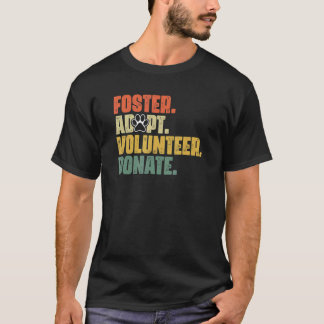 Foster adopterar frivillig Donate Rädding Djurskyd T Shirt