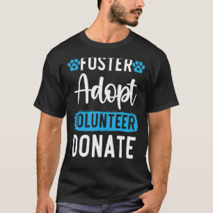 Foster adopterar frivilliga donerade animaliska Hö T Shirt