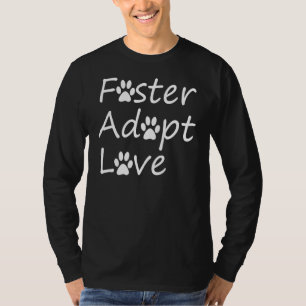 Foster antar Hund och katt-Räddingen Kärlek T Shirt
