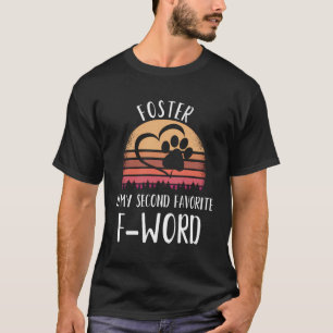 Foster är min andra favoritfoster F-Ord T Shirt