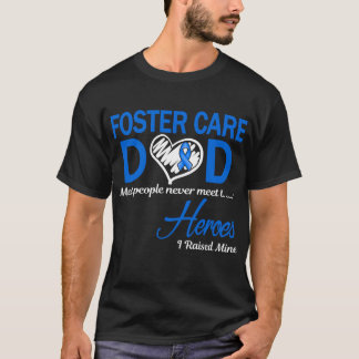 Foster Care Pappa Jag Uppfostrade Min T Shirt