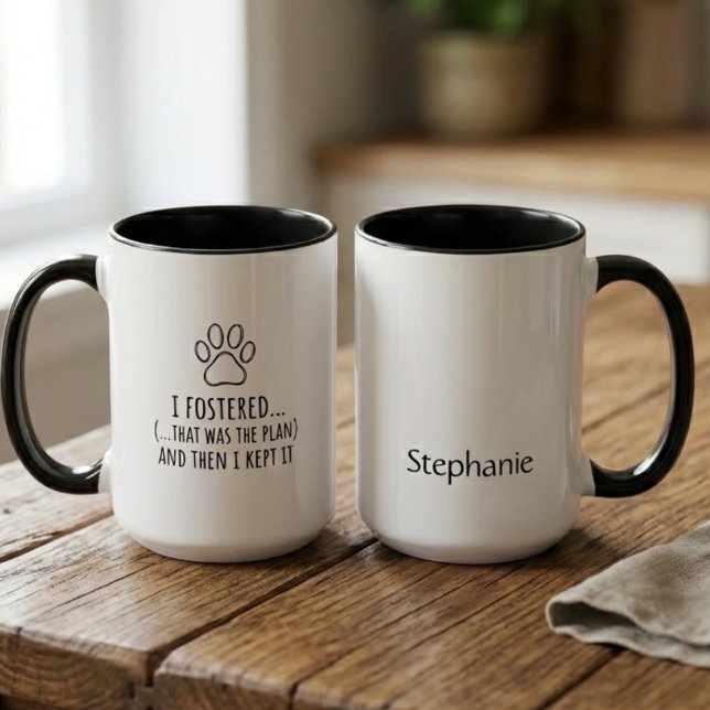 Foster Fail Tassavarp Mugg (Funny foster fail mug for a proud pet parent celebrating an adoption anniversary.)