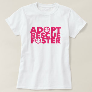 Foster för Pet Adopt Rädding T Shirt