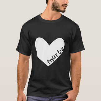 Foster Kärlek (Foster Care Parent) Hjärtgåva T Shirt