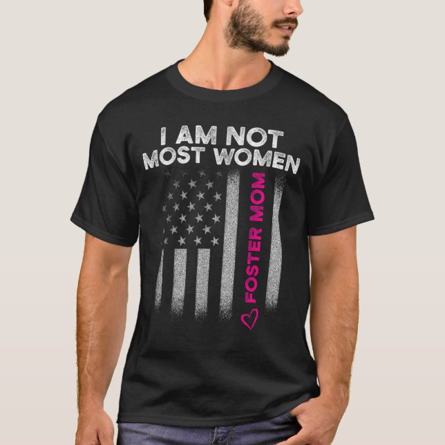 Foster Parent Mom Most Women Foster Care  T Shirt (Framsida)
