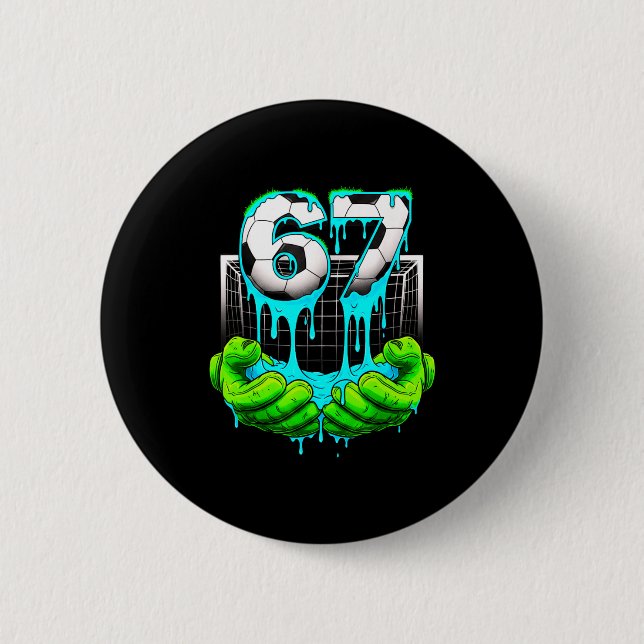 Fotboll 67 Six Seven 6 7 Rolig Gen Alpha Meme Drip Knapp (Framsida)