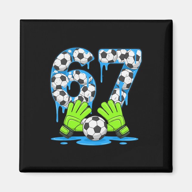 Fotboll 67 Six Seven Gen Alpha Meme Drip 67 Glass Magnet (Framsidan)
