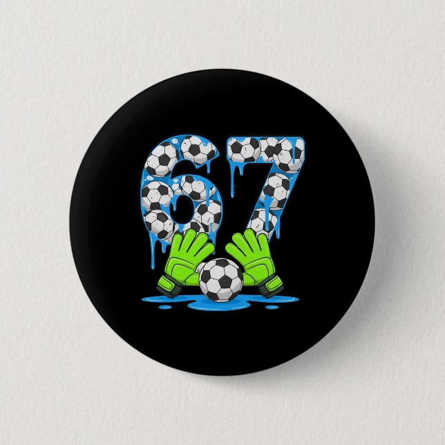 Fotboll 67 Six Seven Gen Alpha Meme Dropp 67 Glass Knapp (Framsida)