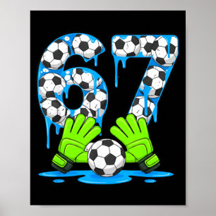 Fotboll 67 Six Seven Gen Alpha Meme Dropp 67 Isgla Poster