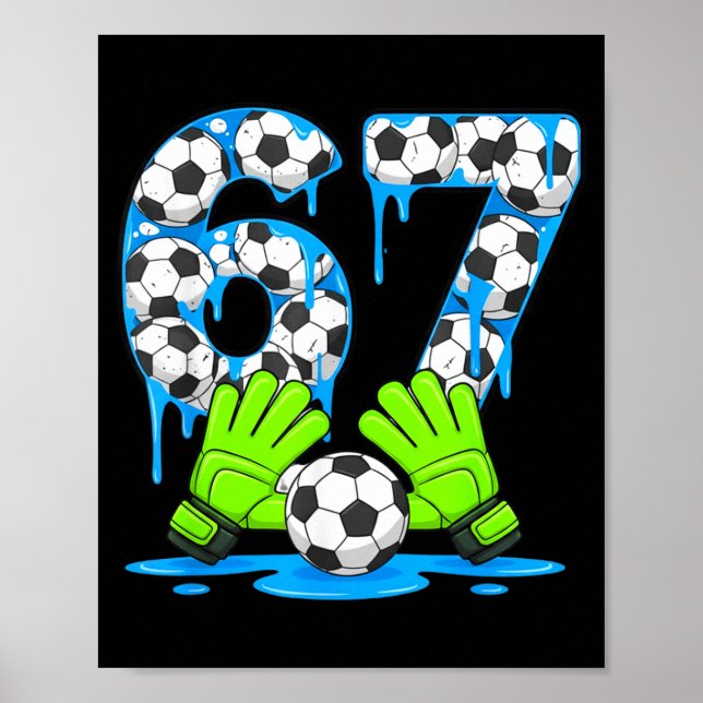Fotboll 67 Six Seven Gen Alpha Meme Dropp 67 Isgla Poster (Framsidan)