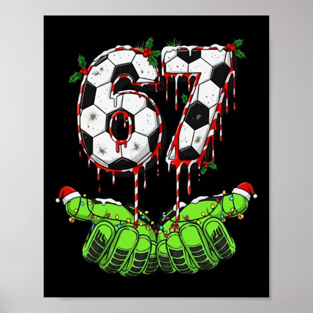 Fotboll 67 Six Seven Rolig Gen Alpha Meme Drip Chr Poster (Framsidan)