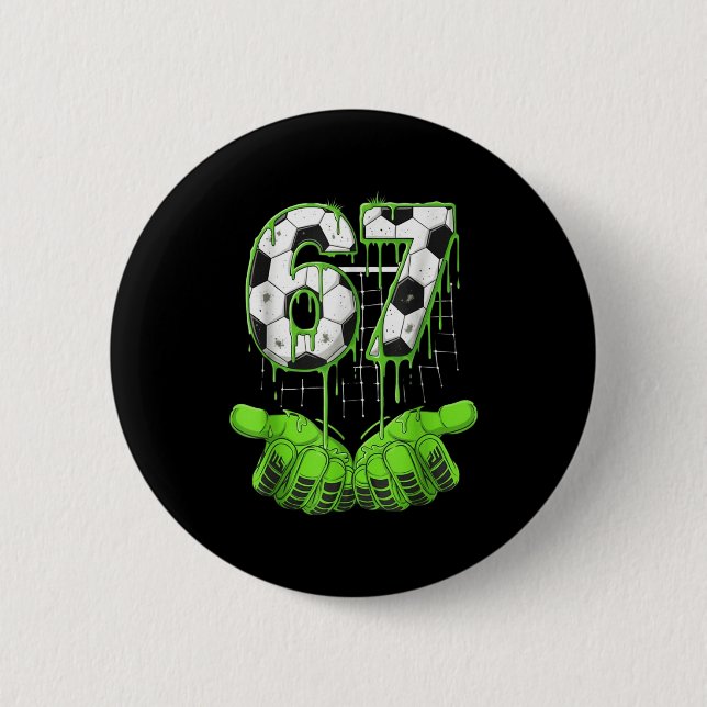 Fotboll 67 Six Seven Roliga Gen Alpha Meme Drip Po Knapp (Framsida)