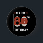Fotboll 80:e Födelsedagsfesten Älskare Player Bday Knapp<br><div class="desc">80:e Födelsedagsfesten Älskare Player Bday Team Coach</div>