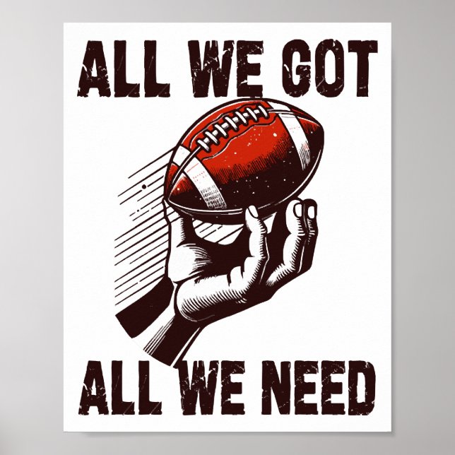 Fotboll Allt vi har allt vi behöver Poster (Framsidan)