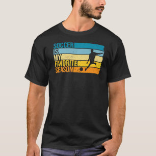 Fotboll är min favoritsäsong för fotbollsspelare t shirt