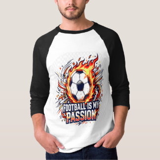 Fotboll är min passion T-shirt | Fotbollsfan Grafi