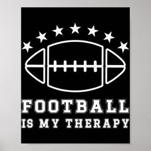 Fotboll är min terapeutiska amerikanska fotbollsma poster