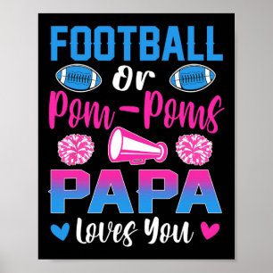 Fotboll eller Pom Poms Pappa Kärlek Du Gender Visa Poster