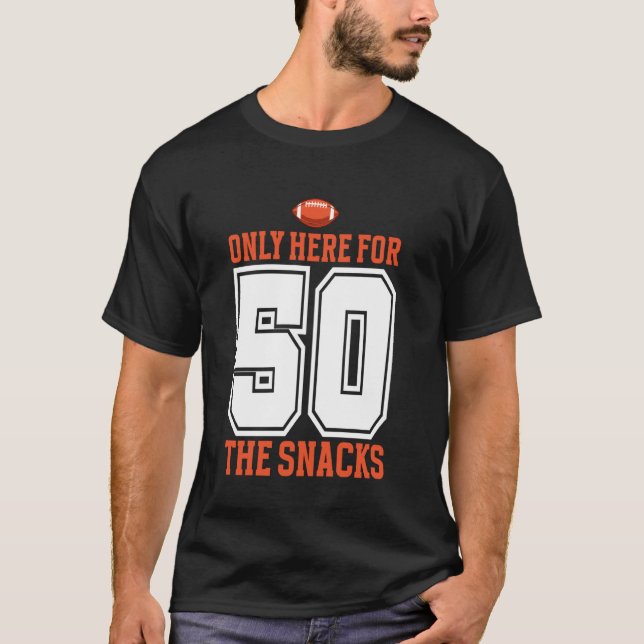 Fotboll Endast Här För Snabbmat 50 Män Kvinnor T Shirt (Framsida)