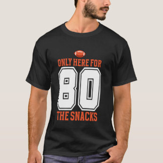Fotboll Endast Här För Snabbmat 80 Män Kvinnor T Shirt