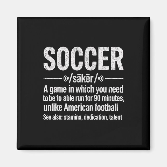 Fotboll Ett Spel Där Du Måste Kunna Springa  Magnet (Framsidan)