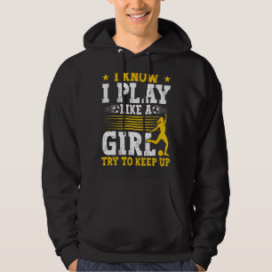 Fotboll jag vet att jag spelar som en flicka i Mam Hoodie