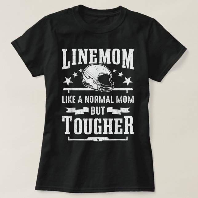 Fotboll Lineman Mamma som ett normalt Mamma men hå T Shirt (Design framsida)