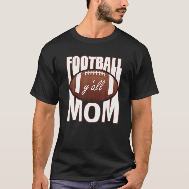 Fotboll Mamma Y'all Football Funy Football Sports T Shirt (Framsida)