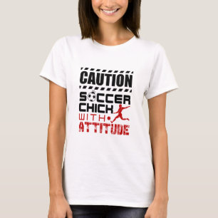 Fotboll med Attitude Funny Player Tonåring Chickar T Shirt