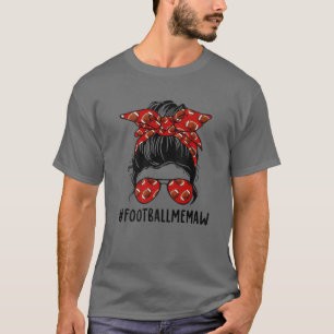 Fotboll Memaw Life Messy Bun Football Player Moth T Shirt