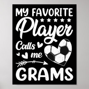 Fotboll Min favoritspelare kallar mig mormor _1 Poster