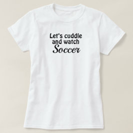 Fotboll n' Cuddle T-Shirt